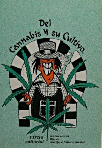 Del Cannabis y su Cultivo, A.L.A.