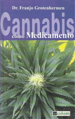 Cannabis como Medicamento, F. Grotenhermen