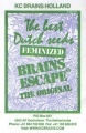 Brains Escape Feminized
