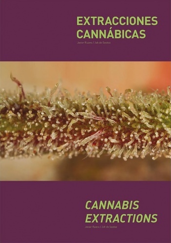Extracciones Cannábicas / Cannabis Extractions, J. Ruano e J. de Sostoa